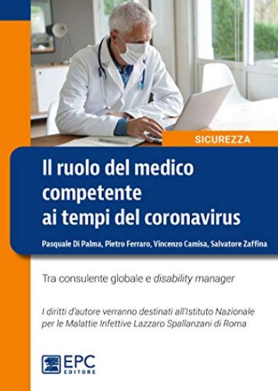 Immagine di RUOLO DEL MEDICO COMPETENTE AI TEMPI DEL CORONAVIRUS (IL)