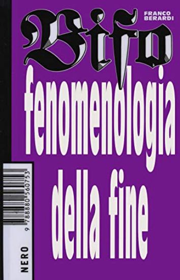 Immagine di FENOMENOLOGIA DELLA FINE