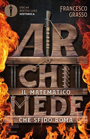 Immagine di ARCHIMEDE. IL MATEMATICO CHE SFIDO` ROMA