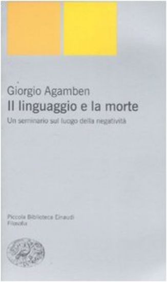 Immagine di LINGUAGGIO E LA MORTE. UN SEMINARIO SUL LUOGO DELLA NEGATIVITA` (IL)