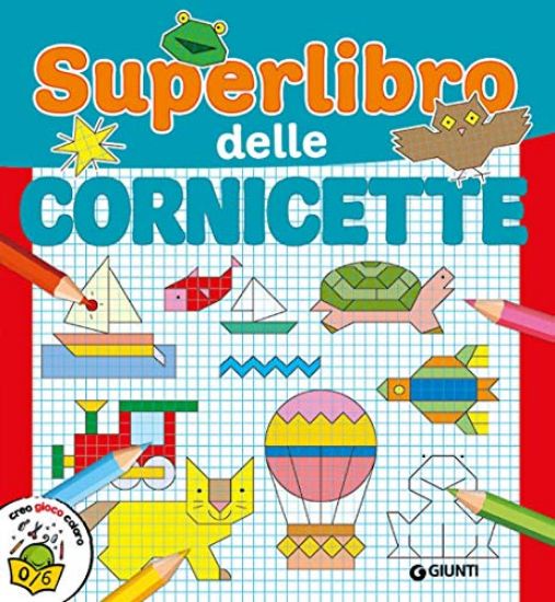 Immagine di SUPERLIBRO DELLE CORNICETTE. EDIZ. A COLORI