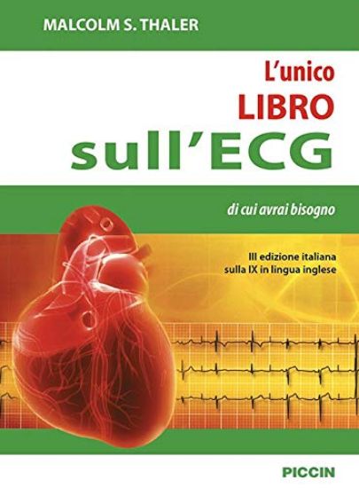 Immagine di UNICO LIBRO SULL`ECG DI CUI AVRAI BISOGNO (L`)