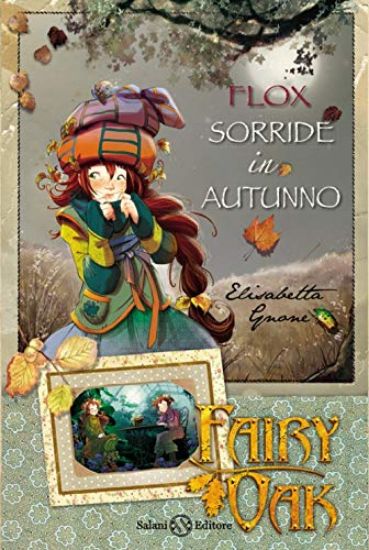 Immagine di FLOX SORRIDE IN AUTUNNO. FAIRY OAK - VOLUME 6