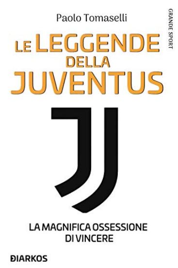 Immagine di LEGGENDE DELLA JUVENTUS (LE)