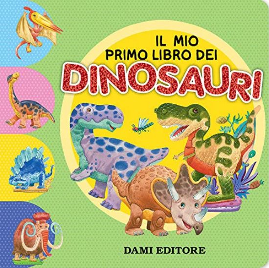 Immagine di MIO PRIMO LIBRO DEI DINOSAURI. EDIZ. A COLORI (IL)