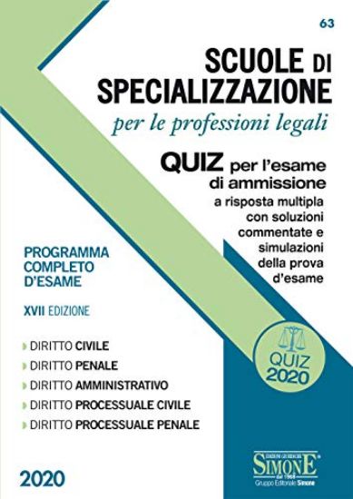 Immagine di SCUOLE DI SPECIALIZZAZIONE PER LE PROFESSIONI LEGALI. QUIZ PER L`ESAME DI AMMISSIONE A RISPOSTA M