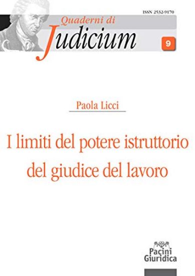 Immagine di I LIMITI DEL POTERE ISTRUTTORIO DEL GIUDICE DEL LAVORO