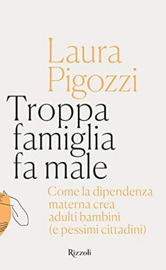 Immagine di TROPPA FAMIGLIA FA MALE