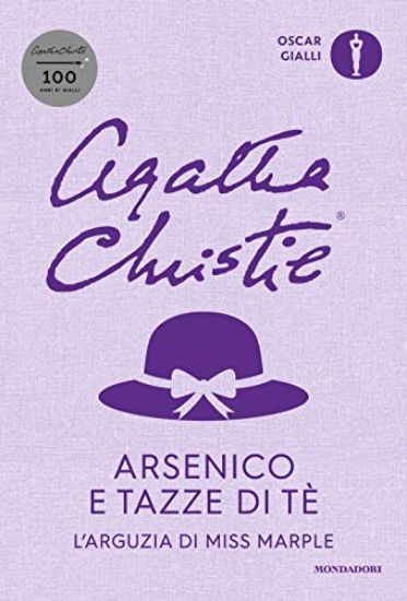 Immagine di ARSENICO E TAZZE DI TE`. L`ARGUZIA DI MISS MARPLE