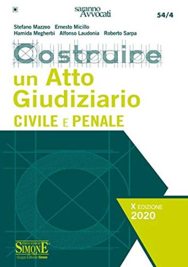 Immagine di COSTRUIRE UN ATTO GIUDIZIARIO CIVILE E PENALE 2020