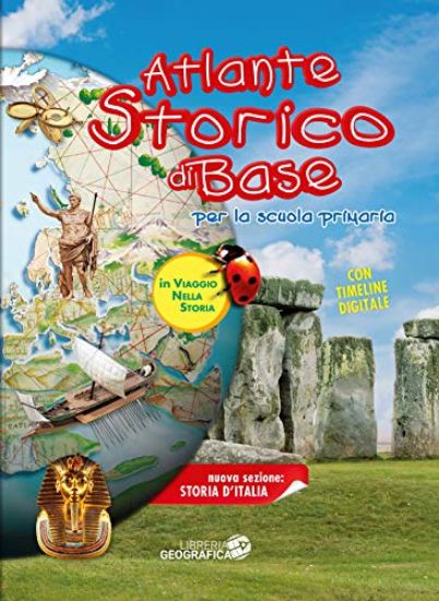 Immagine di ATLANTE STORICO DI BASE. PER LA SCUOLA PRIMARIA. EDIZ. ILLUSTRATA. CON ESPANSIONE ONLINE