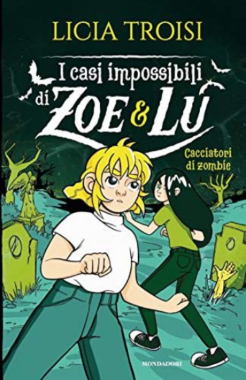 Immagine di CACCIATORI DI ZOMBIE. I CASI IMPOSSIBILI DI ZOE & LU - VOLUME 3