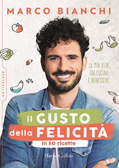 Immagine di GUSTO DELLA FELICITA` IN 50 RICETTE. LA MIA VITA TRA CUCINA E BENESSERE (IL)