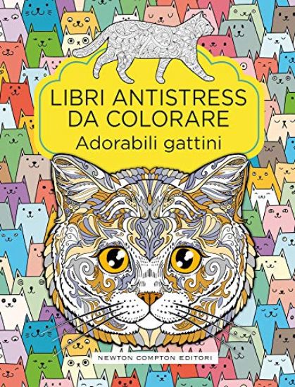 Immagine di ADORABILI GATTINI. LIBRI ANTISTRESS DA COLORARE