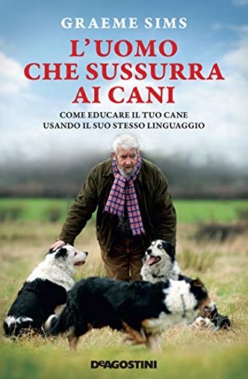 Immagine di UOMO CHE SUSSURRA AI CANI. COME EDUCARE IL TUO CANE USANDO IL SUO STESSO LINGUAGGIO (L`)