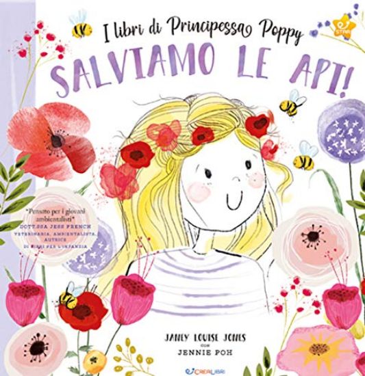 Immagine di SALVIAMO LE API! I LIBRI DI PRINCIPESSA POPPY