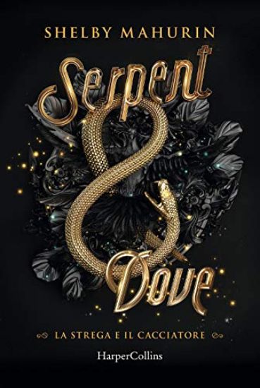 Immagine di SERPENT AND DOVE. LA STREGA E IL CACCIATORE