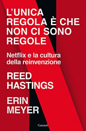 Immagine di UNICA REGOLA E` CHE NON CI SONO REGOLE. NETFLIX E LA CULTURA DELLA REINVENZIONE (L`)