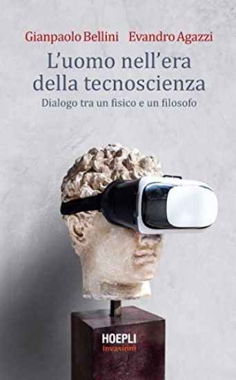 Immagine di UOMO NELL`ERA DELLA TECNOSCIENZA. DIALOGO TRA UN FISICO E UN FILOSOFO (L`)