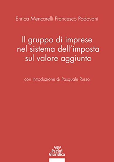 Immagine di IL GRUPPO DI IMPRESE NEL SISTEMA DELL`IMPOSTA SUL VALORE AGGIUNTO