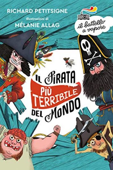 Immagine di PIRATA PU` TERRIBILE DEL MONDO. EDIZ. ILLUSTRATA (IL)