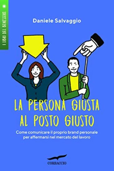 Immagine di PERSONA GIUSTA AL POSTO GIUSTO (LA)