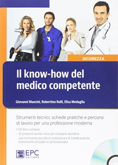 Immagine di KNOW-HOW DEL MEDICO COMPETENTE. STRUMENTI TECNICI, SCHEDE PRATICHE E PERCORSI DI LAVORO PER UNA ...