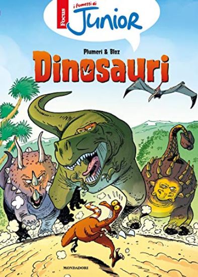 Immagine di DINOSAURI. I FUMETTI DI FOCUS JUNIOR