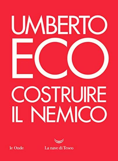 Immagine di COSTRUIRE IL NEMICO