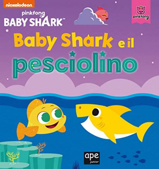 Immagine di BABY SHARK E IL PESCIOLINO. EDIZ. A COLORI