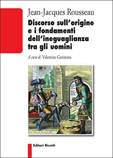 Immagine di DISCORSO SULL`ORIGINE E I FONDAMENTI DELL`INEGUAGLIANZA TRA GLI UOMINI