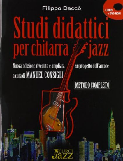 Immagine di STUDI DIDATTICI PER CHITARRA JAZZ. NUOVA EDIZIONE RIVEDUTA E AMPLIATA SU PROGETTO DELL`AUTORE.