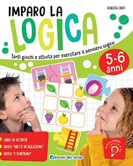 Immagine di IMPARO LA LOGICA. TANTI GIOCHI E ATTIVITA` PER ESERCITARE IL PENSIERO LOGICO