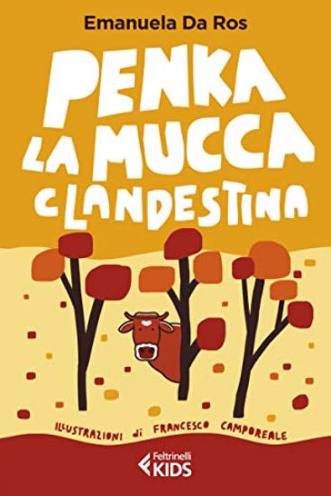 Immagine di PENKA, LA MUCCA CLANDESTINA