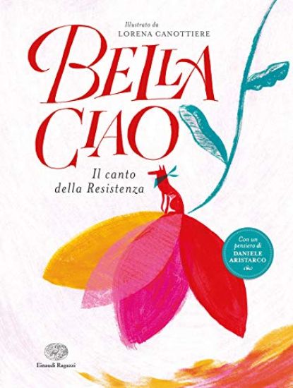 Immagine di BELLA CIAO. IL CANTO DELLA RESISTENZA