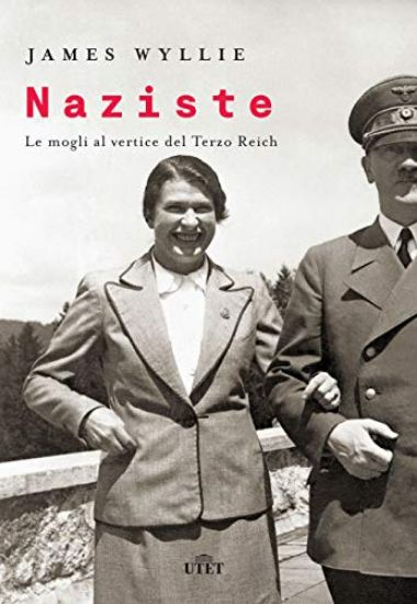 Immagine di NAZISTE. LE MOGLI AL VERTICE DEL TERZO REICH