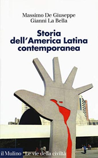 Immagine di STORIA DELL`AMERICA LATINA CONTEMPORANEA