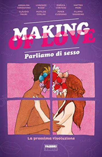 Immagine di MAKING OF LOVE. PARLIAMO DI SESSO