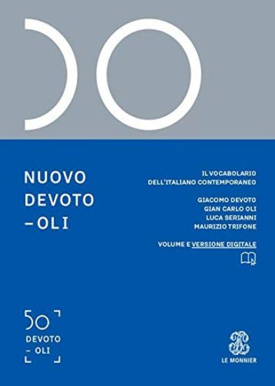 Immagine di NUOVO DEVOTO-OLI. IL VOCABOLARIO DELL`ITALIANO CONTEMPORANEO 2021. CON APP SCAR