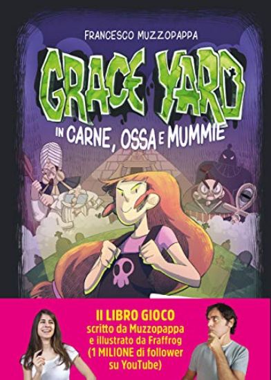 Immagine di GRACE YARD. IN CARNE, OSSA E MUMMIE