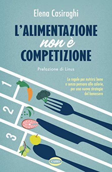 Immagine di ALIMENTAZIONE NON E` COMPETIZIONE (L`)