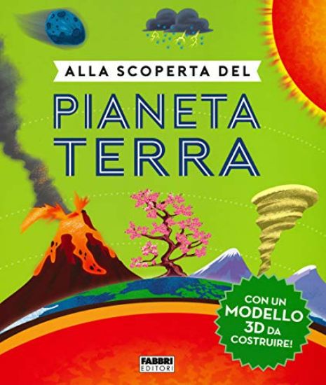 Immagine di ALLA SCOPERTA DEL PIANETA TERRA