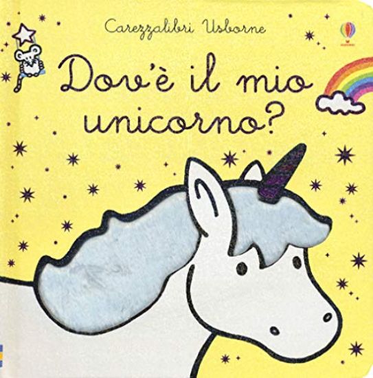 Immagine di DOV`E` IL MIO UNICORNO? EDIZ. A COLORI