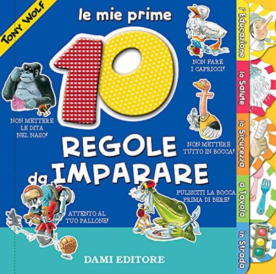 Immagine di MIE PRIME 10 REGOLE DA IMPARARE (LE)