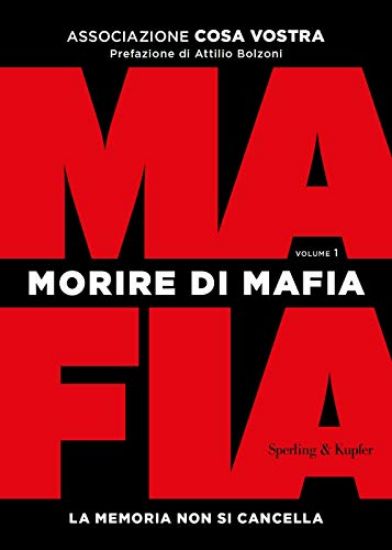 Immagine di MORIRE DI MAFIA. LA MEMORIA NON SI CANCELLA