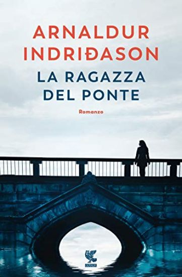 Immagine di RAGAZZA DEL PONTE (LA)