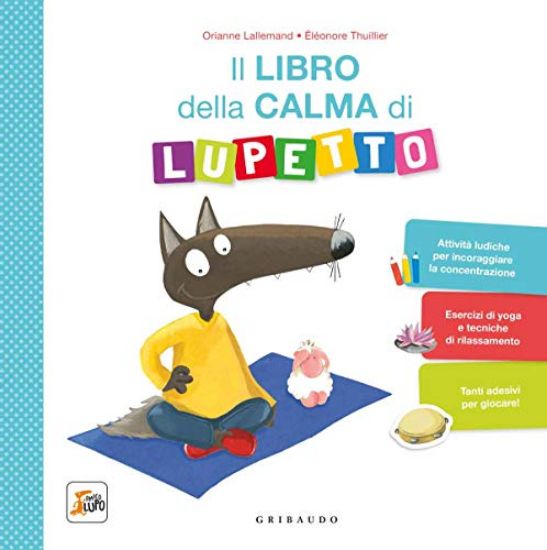 Immagine di LIBRO DELLA CALMA DI LUPETTO. AMICO LUPO (IL)