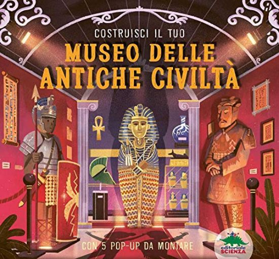 Immagine di COSTRUISCI IL TUO MUSEO DELLE ANTICHE CIVILTA`. CON 5 POP-UP DA MONTARE