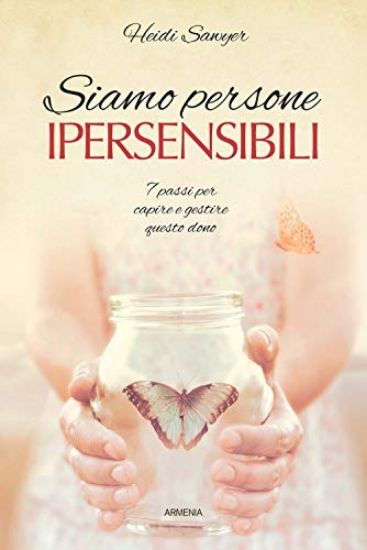 Immagine di SIAMO PERSONE IPERSENSIBILI