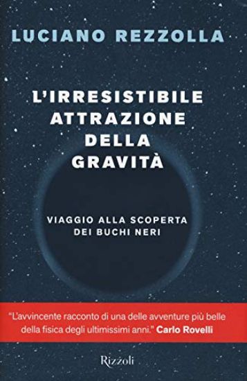 Immagine di IRRESISTIBILE ATTRAZIONE DELLA GRAVITA` (L`)